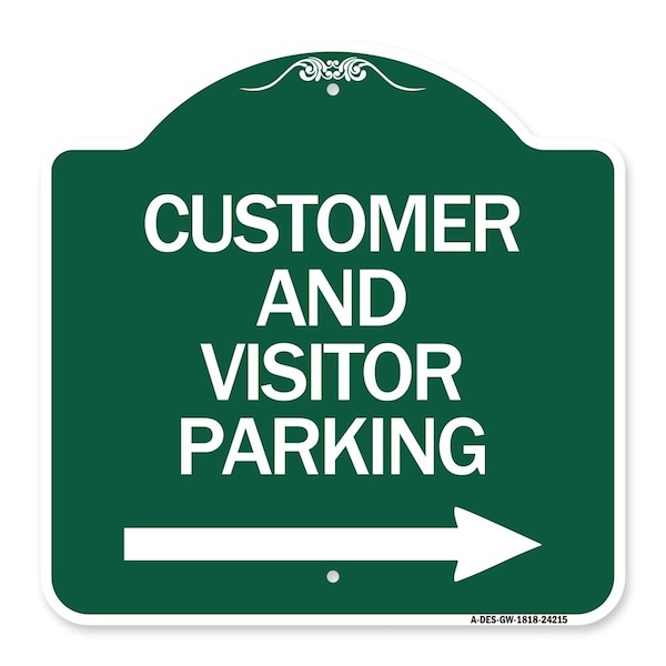 Signmission Customer and Visitor Parking W/ Right Arrow, Green & White Aluminum Sign, 18" x 18", GW-1818-24215 A-DES-GW-1818-24215 - main